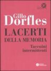 Lacerti della memoria. Taccuini intermittenti