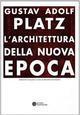 L'architettura della nuova epoca