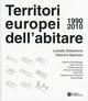 I territori europei dell'abitare (1990-2010)