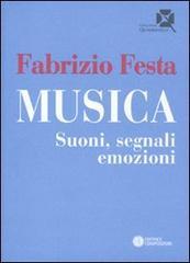 Musica. Suoni, segnali, emozioni