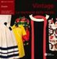 Vintage. La memoria della moda