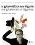 La grammatica delle figure. Illustrare Gianni Rodari. Ediz. italiana e inglese