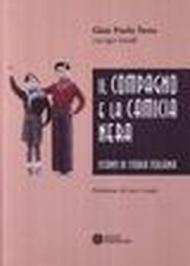 Il compagno e la camicia nera. Istanti di storia italiana