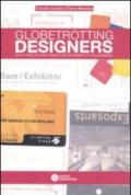 Globettrotting designers. Fiere e mostre per giovani designers. Ediz. italiana e inglese