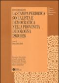 La stampa periodica socialista e democratica nella provincia di Bologna (1860-1926)