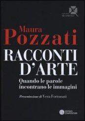 Racconti d'arte. Quando le parole incontrano le immagini