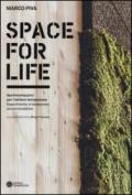 Space for life. Sperimentazioni per l'abitare temporaneo. Ediz. italiana e inglese