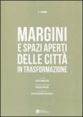 Margini e spazi aperti delle città in trasformazione