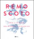 Remo Scoto. Arte e scienza nel disegno chirurgico. Ediz. italiana e inglese