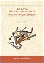 La leva della conoscenza. Istruzione e formazione professionale in Lombardia fra Otto e Novecento