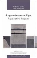 Lugano incontra Riga-Riga satiek Lugano