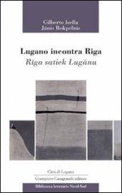 Lugano incontra Riga-Riga satiek Lugano