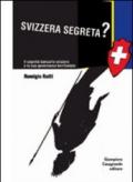 Svizzera segreta? Il sistema bancario elvetico e la sua governanza territoriale