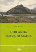 L'Irlanda terra di magia. La cultura gaelica e l'Europa unita