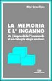 La memoria e l'inganno. Un manuale di sociologia degli anziani