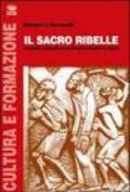 Il sacro ribelle. Contatto culturale e movimenti religiosi in Africa