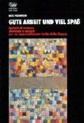 Gute Arbeit und Viel Spab. Per le Scuole superiori