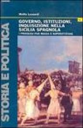 Governo, istituzioni, inquisizione nella Sicilia spagnola. I processi per magia e superstizione