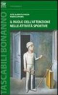 Il ruolo dell'attenzione nelle attività sportive