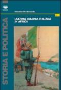 L'ultima colonia italiana in Africa