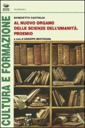 Al nuovo organo delle scienze dell'umanità. Proemio