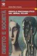 Profilo psicoanalitico del serial killer