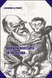 Darwin bocciato in medicina