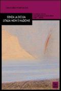 Senza la Sicilia l'Italia non è nazione. La destra storica e la costruzione dello Stato (1861-1876)