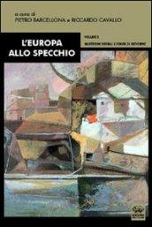 L'Europa allo specchio. 2.Questioni sociali e forme di governo