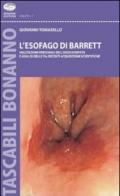 L'esofago di Barrett. Valutazioni personali dell'endoscopista e analisi sulle più recenti acquisizioni scientifiche