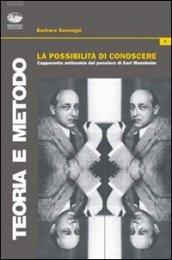 La possibilità di conoscere. L'apparente antinomia nel pensiero di Karl Mannheimer