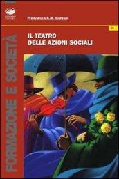 Il teatro dell'azioni sociali