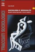 Sociologia e sessualità. Modelli relazioni giovanili e ricerca empirica