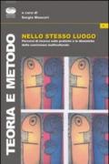 Nello stesso luogo. Percorsi di ricerca sulle pratiche e le dinamiche della convivenza interculturale