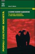 L'uomo nuovo albanese. Tra morale comunista e crisi della transizione