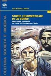 Storie (in)dimenticate di un borgo. Emigrazione e memoria nel cuore del Mezzogiorno d'Italia