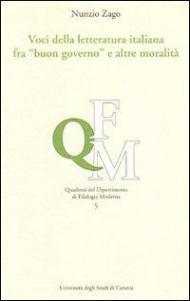 Voci della letteratura italiana fra «buon governo» e altre moralità