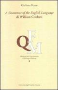 Grammar of the english language di William Cobbett (A). Ediz. italiana e inglese