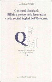 Contrasti vittoriani. Bibbia e veleno nella letteratura e nella società inglese dell'Ottocento