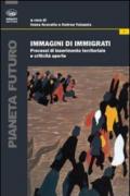 Immigrati di immigrati. Processi di inserimento territoriale e criticità aperte