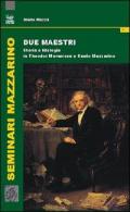 Due maestri. Storia e filologia in Theodor Mommsen e Santo Mazzarino