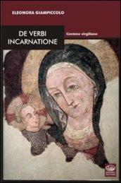 De verbi incarnatione. Centone virgiliano