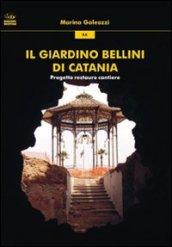 Il giardino Bellini di Catania. Progetto restauro cantiere