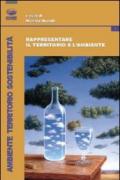 Rappresentare il territorio e l'ambiente