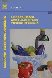 Le produzioni tipiche agroalimentari in Sicilia