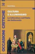 Cultura e illuminismo. La letteratura nell'Italia del Settecento