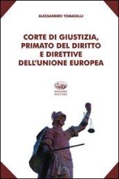 Corte di giustizia, primato del diritto e direttive dell'Unione europea