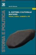 Il sistema culturale mafioso. Valori, codici, simboli e riti