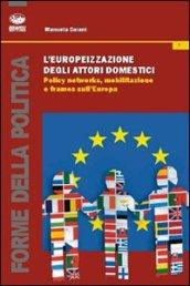 L'europeizzazione degli attori domestici. Policy networks, mobilitazione e frames