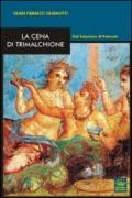 La cena di Trimalchione. Dal Satyricon di Petronio